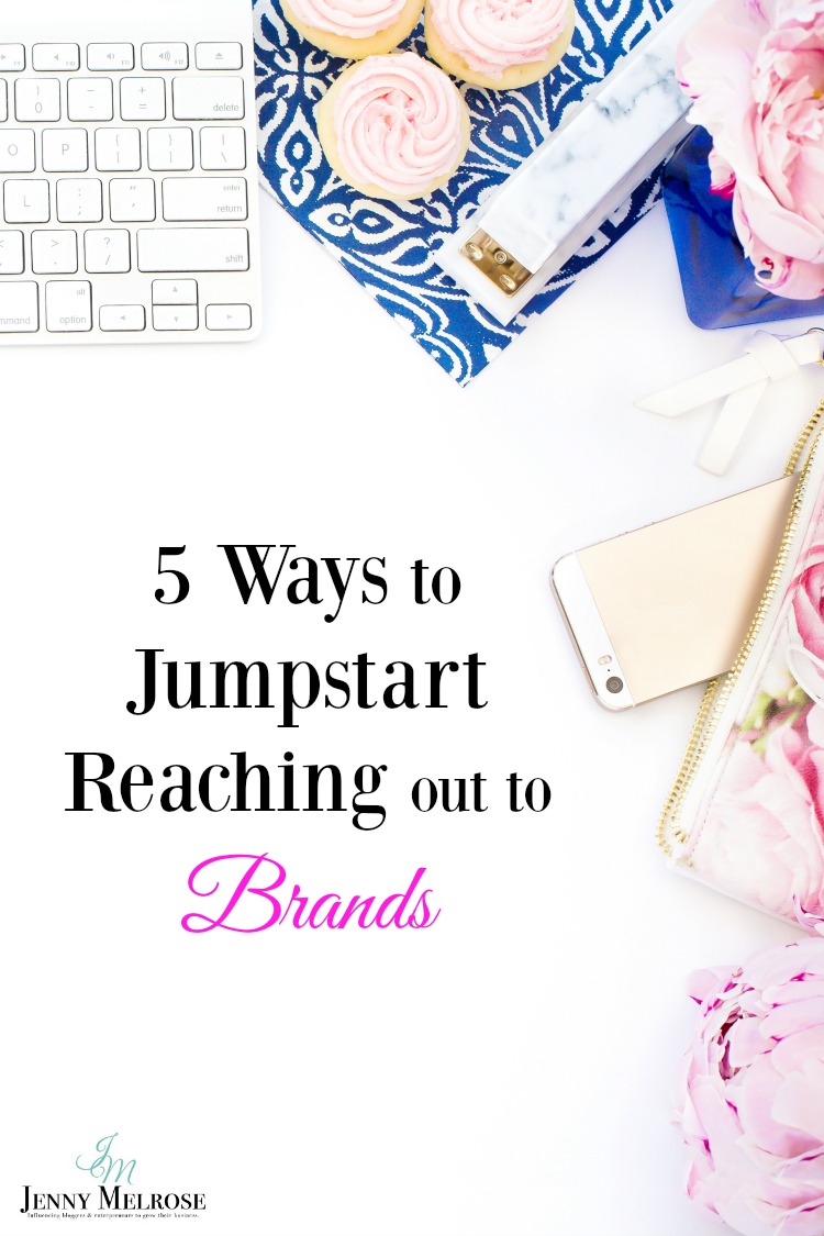 5 Ways to Jumpstart Reaching out to Brands