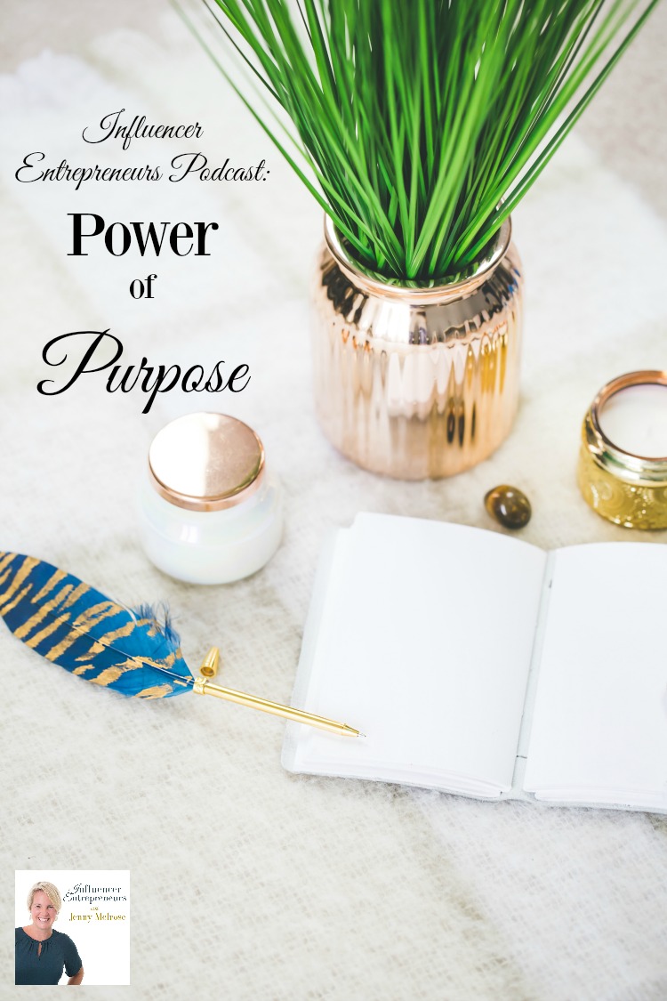 IE 001: Power of Purpose in your Business