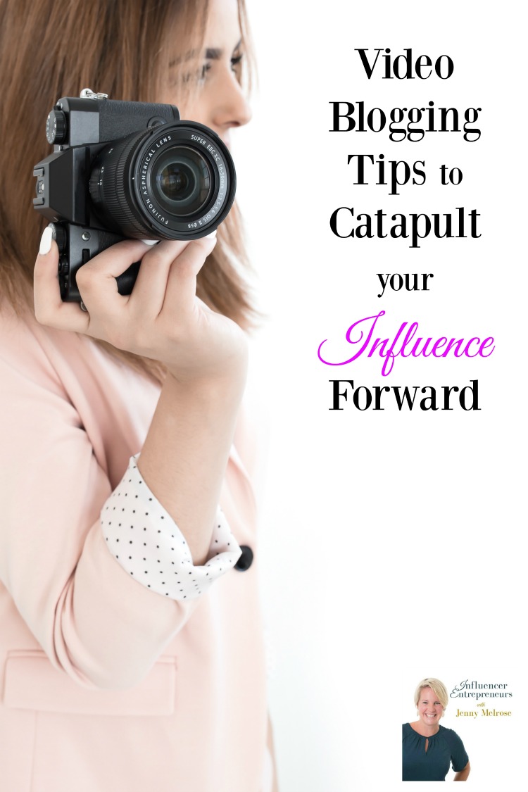 Video Blogging Tips to Catapult your Influence Forward