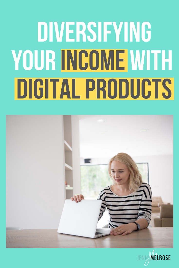 Having more than one income stream as a blogger is just smart business.  Diversifying your income with digital products is the logical next step for any blogger or influencer #bloggingtips #beginningblogger.