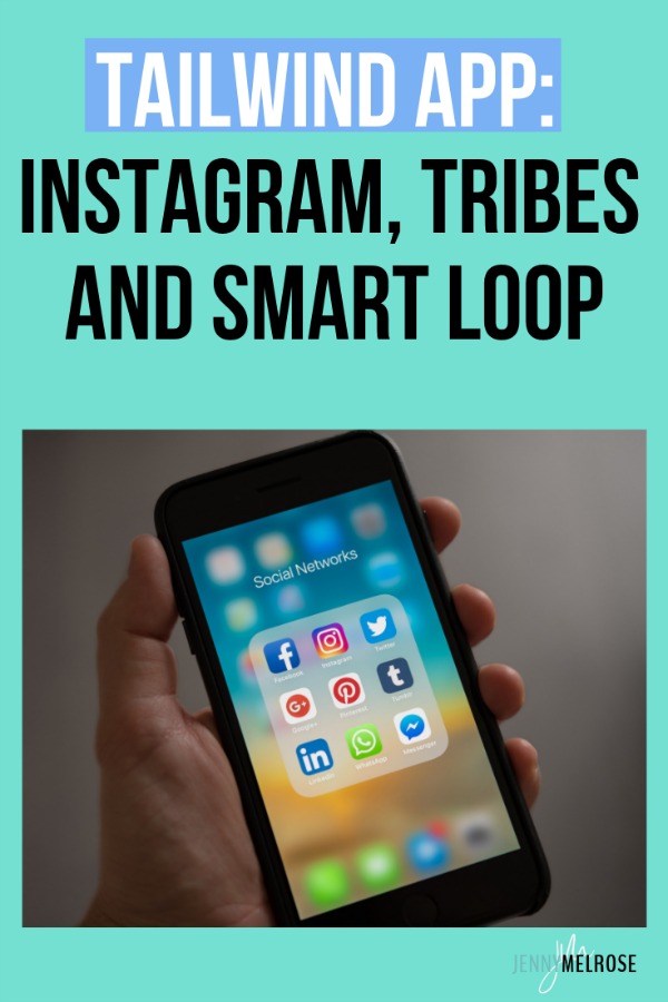 Tailwind app: Instagram, Tribes and Smart Loop