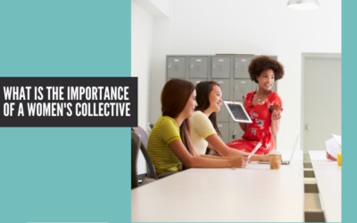 What is the Importance of a Women’s Collective