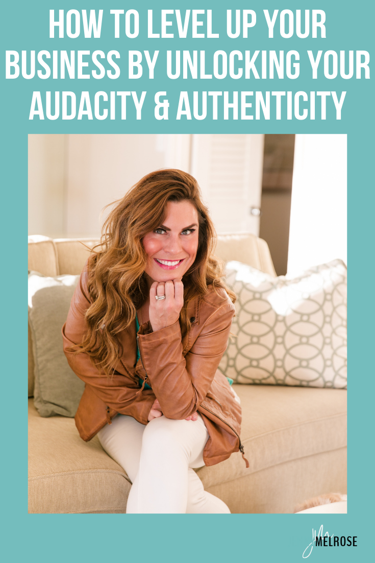 In this episode of the podcast, we will dive deep into how to level up your business by unlocking your audacity and authenticity.