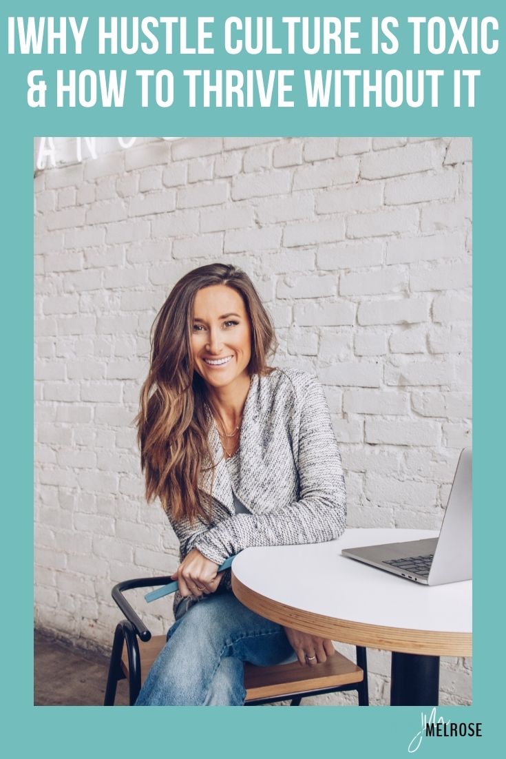Why Hustle Culture is Toxic & How to Thrive Without it with Emily Thomas 