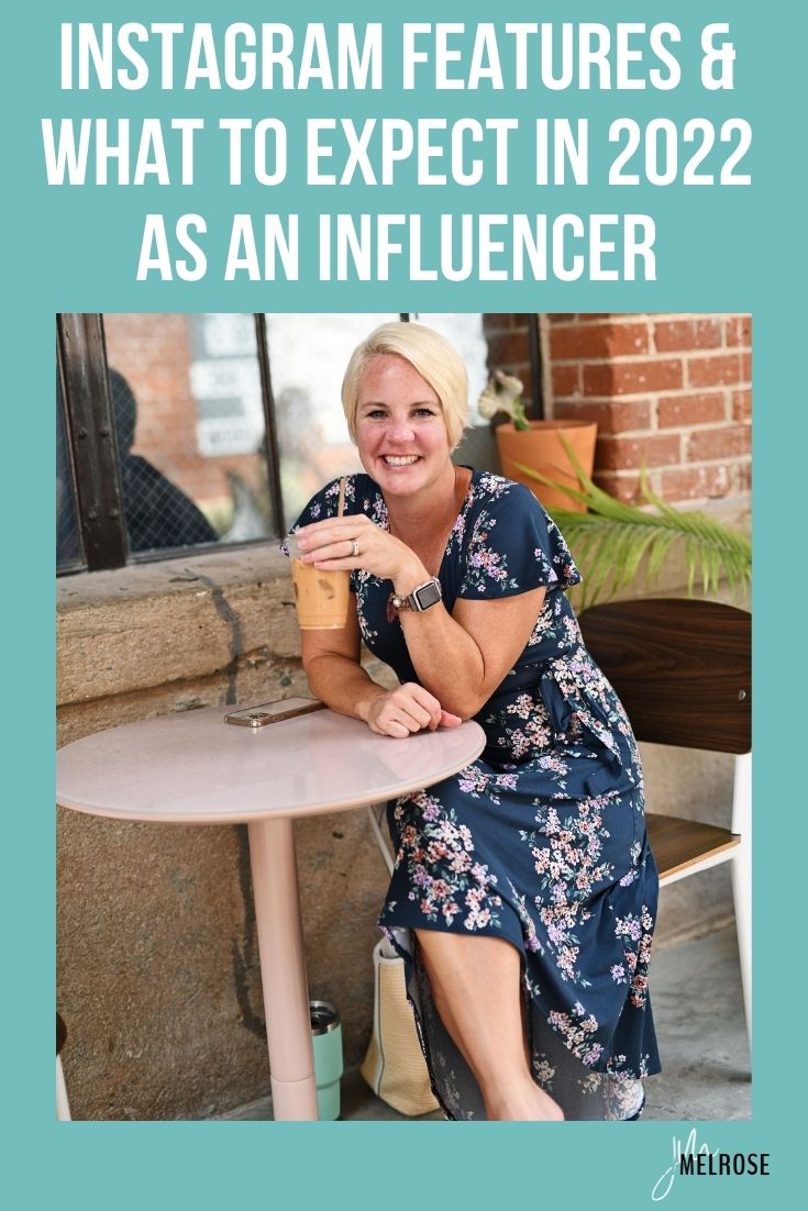 Instagram Features & What to Expect in 2022 as an Influencer with Jenny Melrose