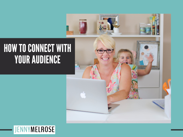 How to Connect with Your Audience