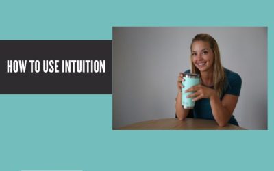 How to Use Intuition