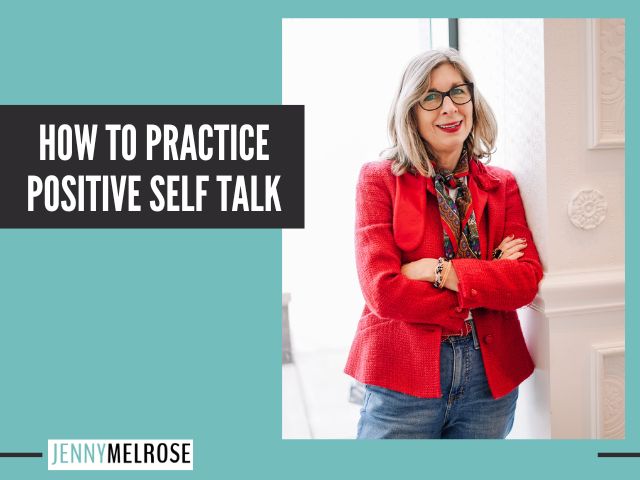 How to Practice Positive Self Talk