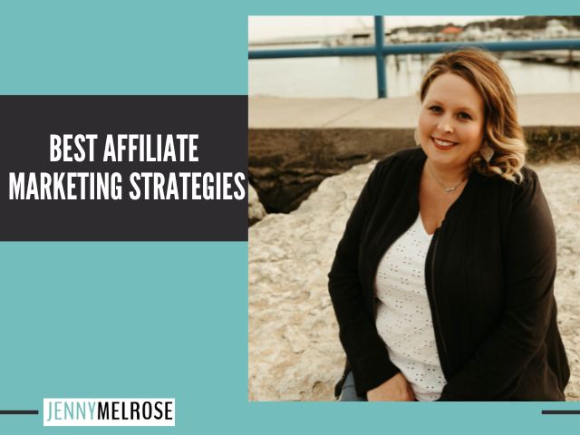 Best Affiliate Marketing Strategies with Jessica Evans