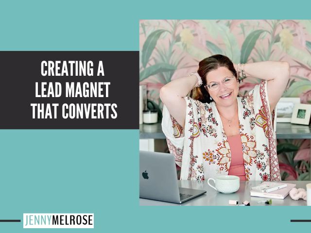 Creating a Lead Magnet that Converts