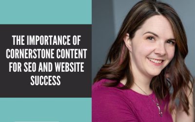 The Importance of Cornerstone Content for SEO and Website Success