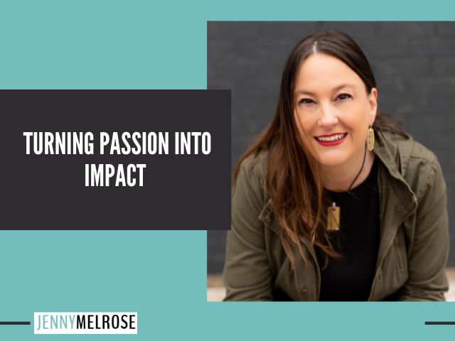 Passion into Impact