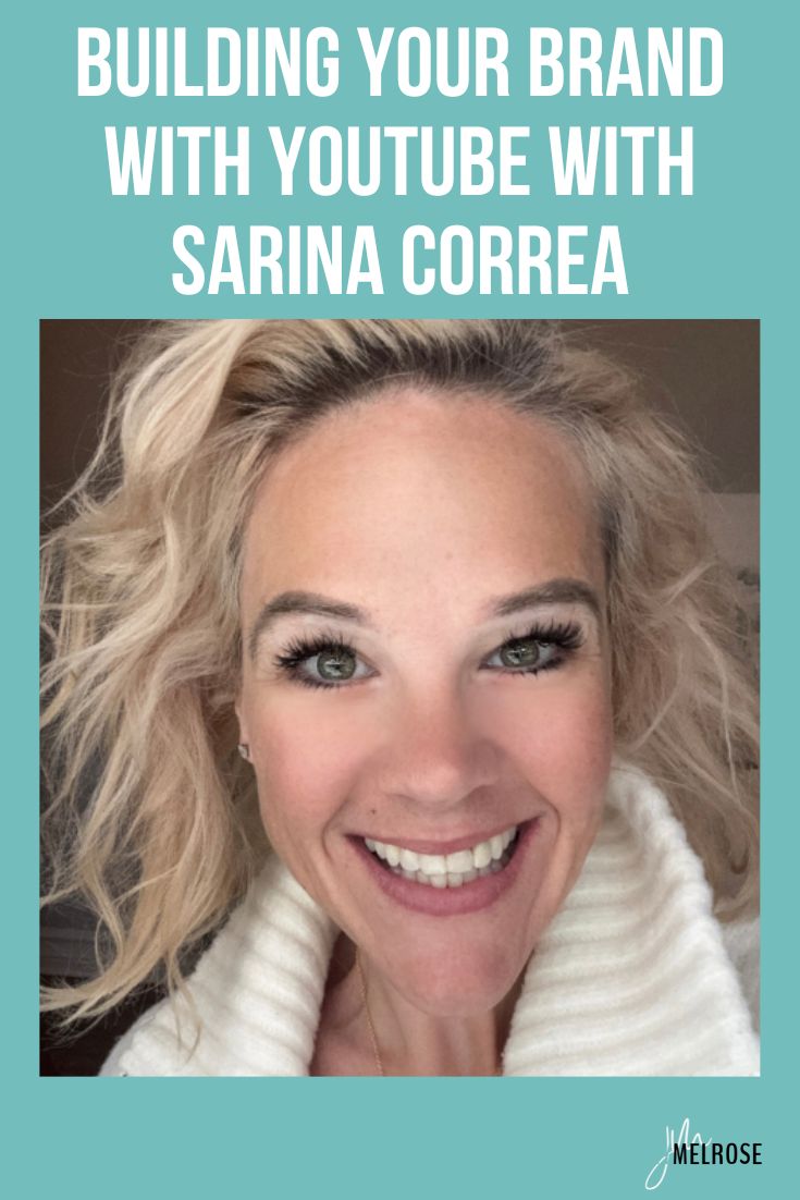 Learn how building your brand on YouTube with expert tips from Sarina Correa can effect your business growth.
