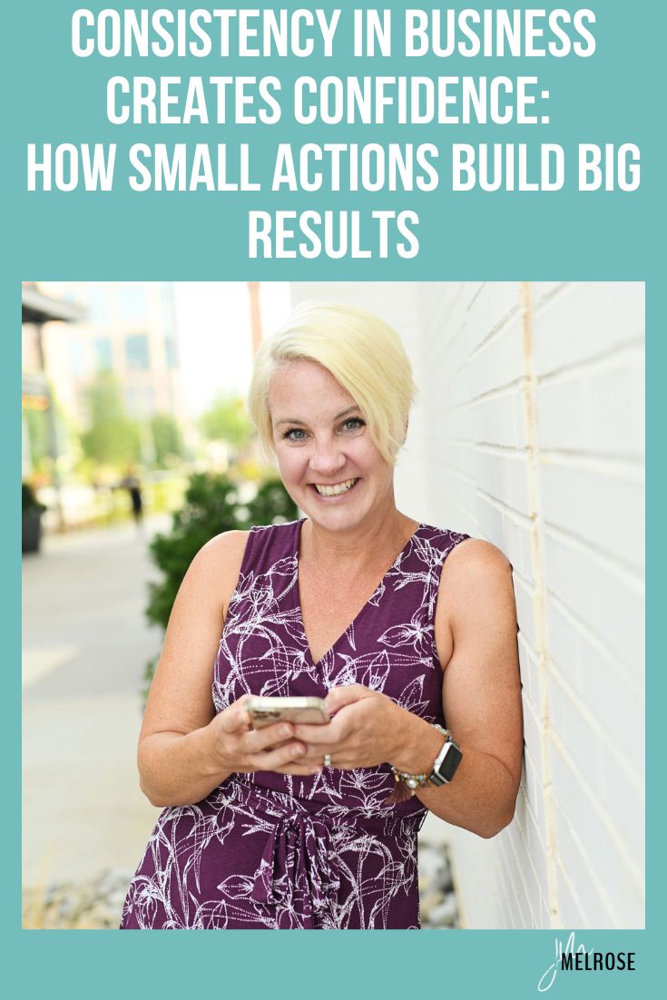 Learn how consistency in business builds confidence, creates momentum, and turns small daily actions into big, long-term results.