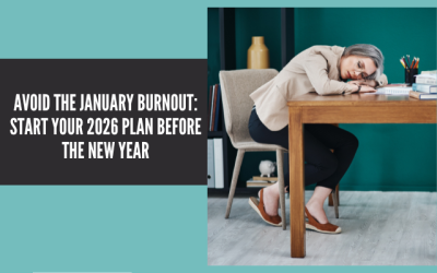 Avoid the January Burnout: Start Your 2026 Plan Before the New Year