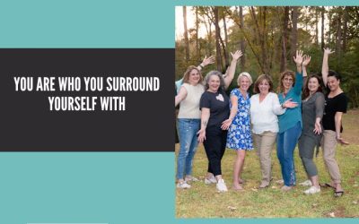 You are Who You Surround Yourself With