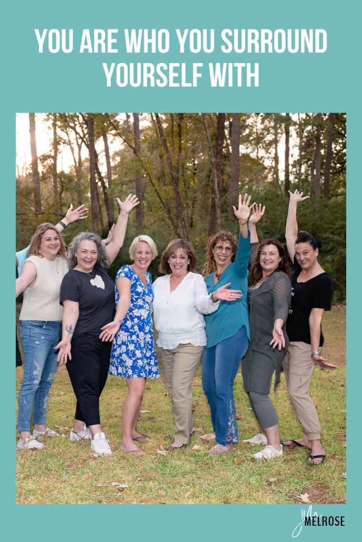 You are Who You Surround Yourself With