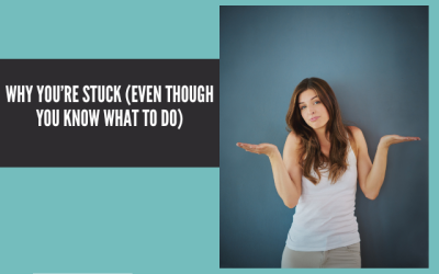 Why You’re Stuck